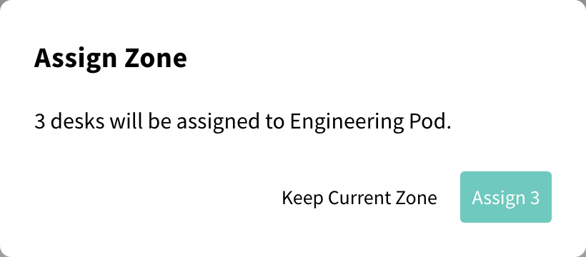 Assign Zone confirmation with Assign 3 and Keep Current Zone buttons