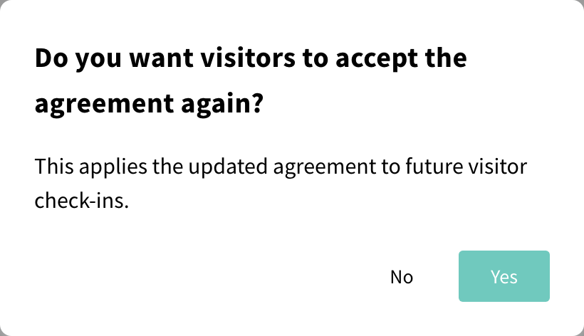 Dialog asking whether visitors must accept the agreement again