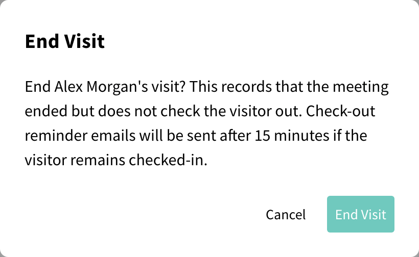 End Visit confirmation dialog with the reminder timing message
